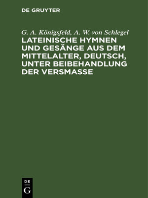 cover image of Lateinische Hymnen und Gesänge aus dem Mittelalter, deutsch, unter Beibehandlung der Versmaße